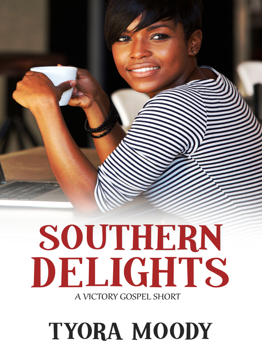 Title details for Southern Delights by Tyora Moody - Available